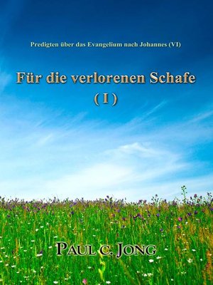 cover image of Predigten über das Evangelium nach Johannes (VI)--Für die verlorenen Schafe (I)